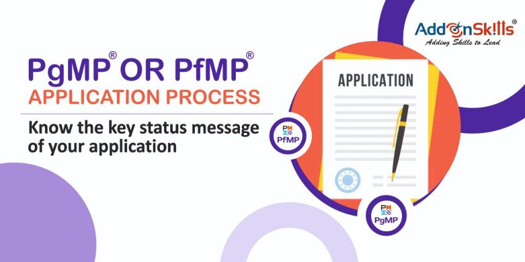 Know the "Status" messages of your PgMP or PfMP application process